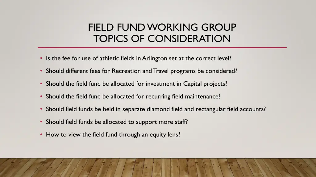 field fund working group topics of consideration