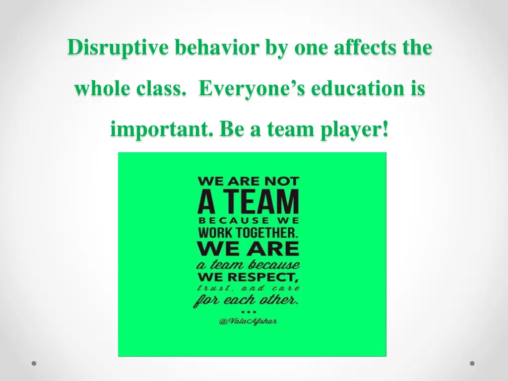 disruptive behavior by one affects the