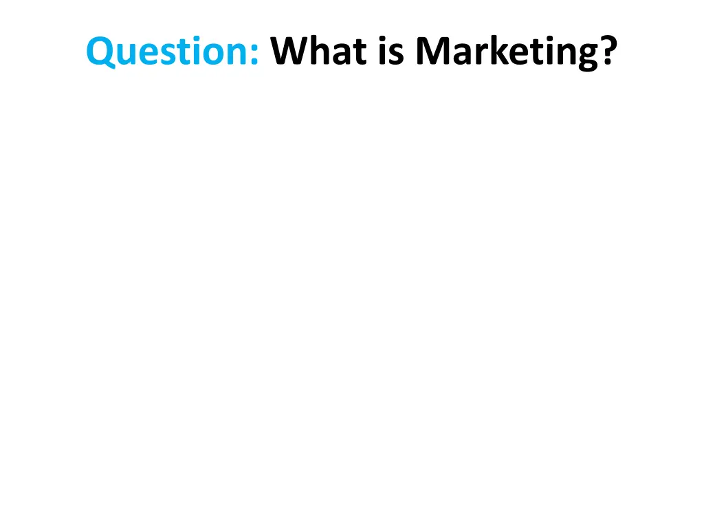 question what is marketing