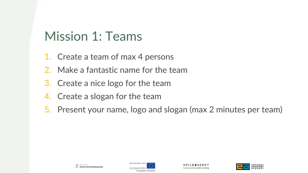 mission 1 teams