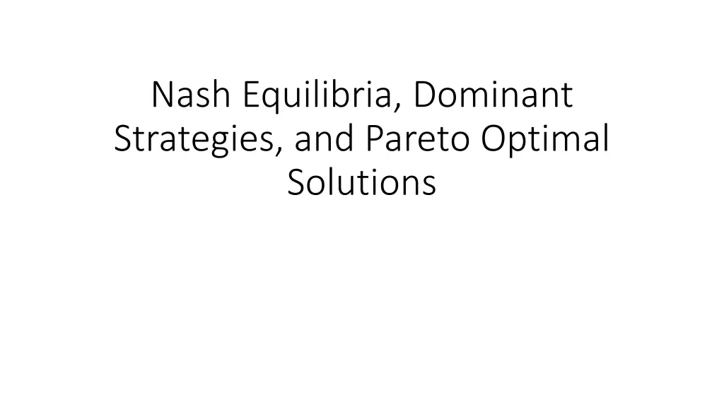 nash equilibria dominant strategies and pareto