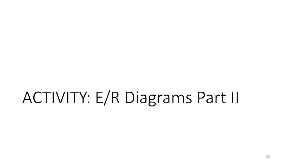 activity e r diagrams part ii