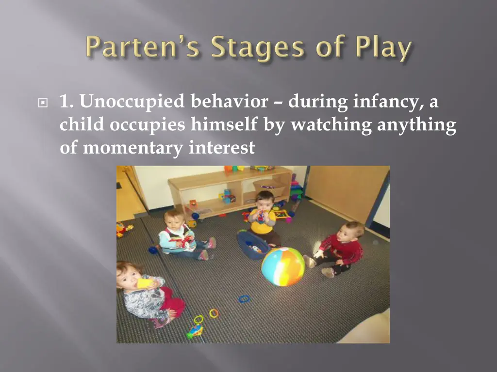 1 unoccupied behavior during infancy a child