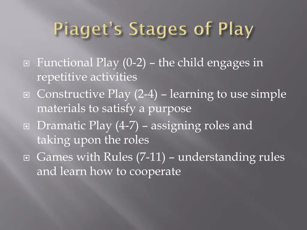 functional play 0 2 the child engages