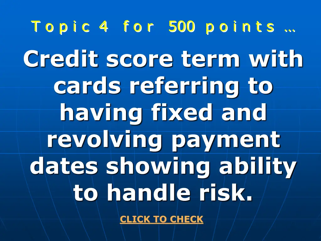 t o p i c 4 f o r 500 p o i n t s credit score