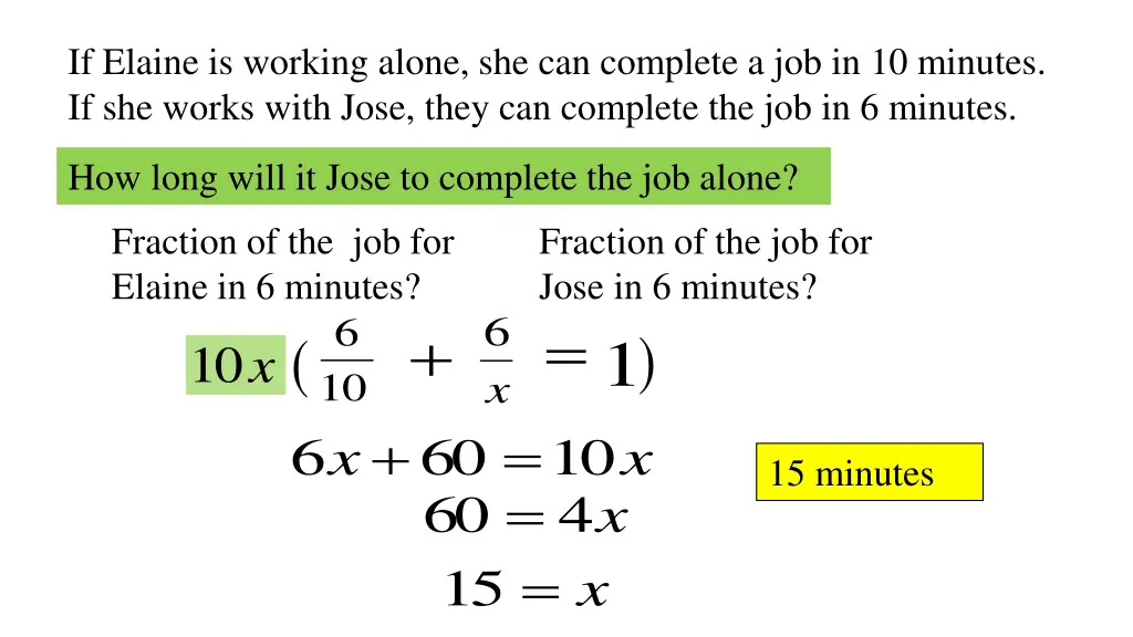 if elaine is working alone she can complete