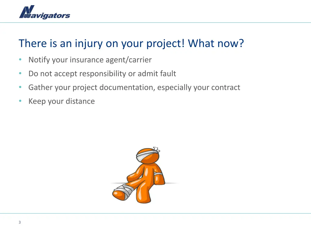 there is an injury on your project what now