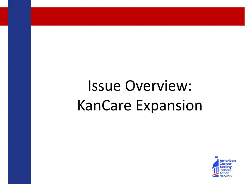 issue overview kancare expansion