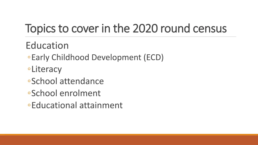 topics to cover in the 2020 round census topics 1