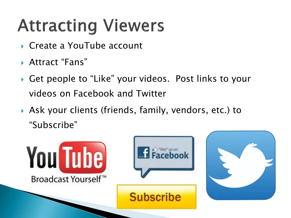 create a youtube account attract fans get people