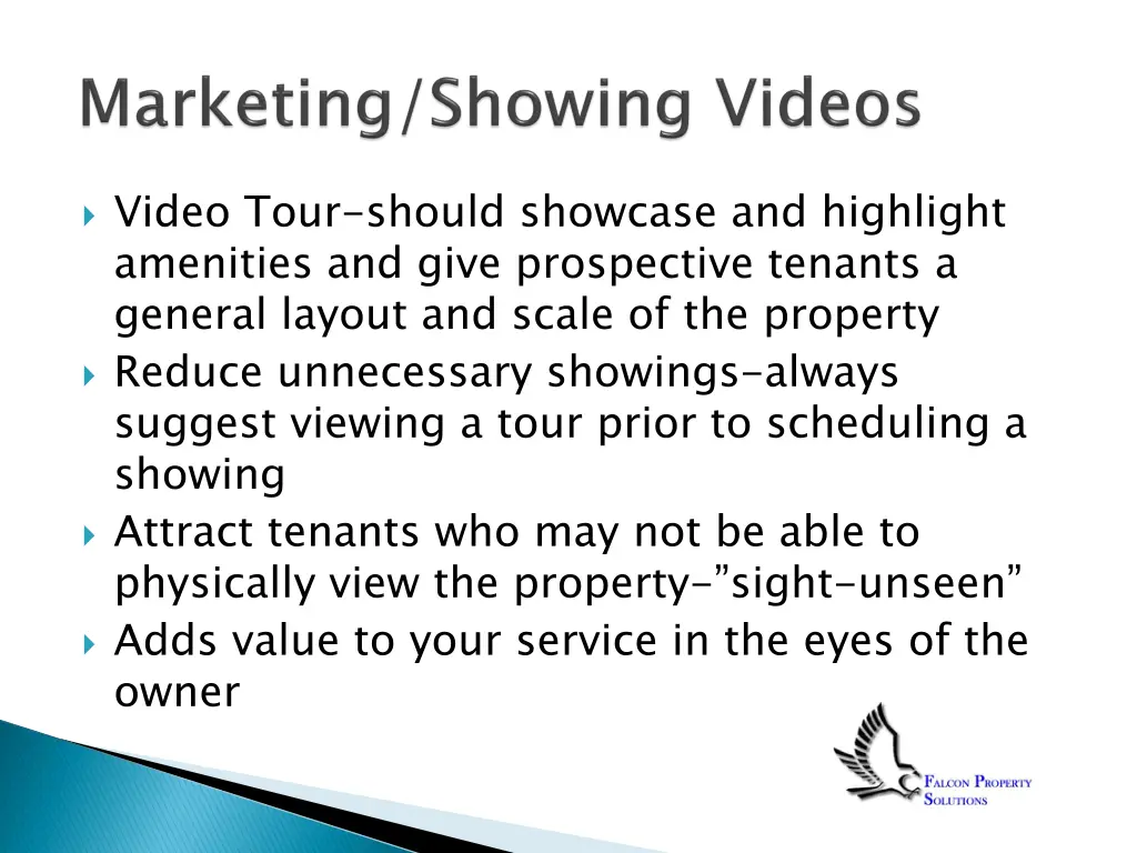 video tour should showcase and highlight