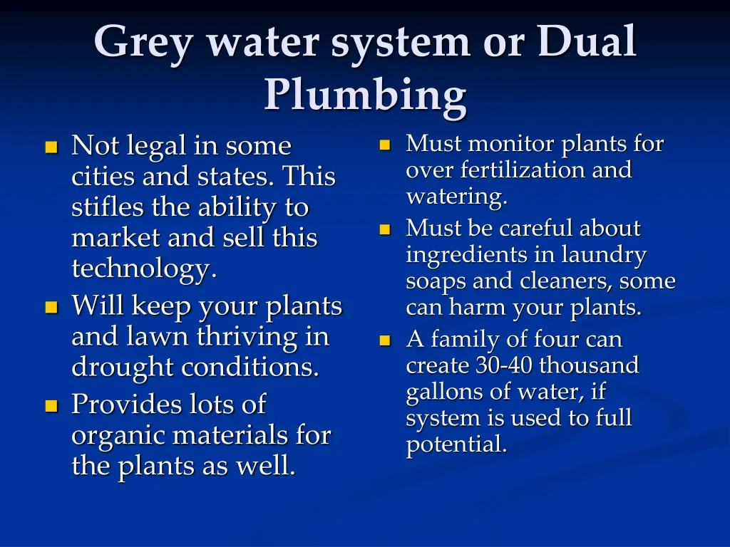 grey water system or dual plumbing