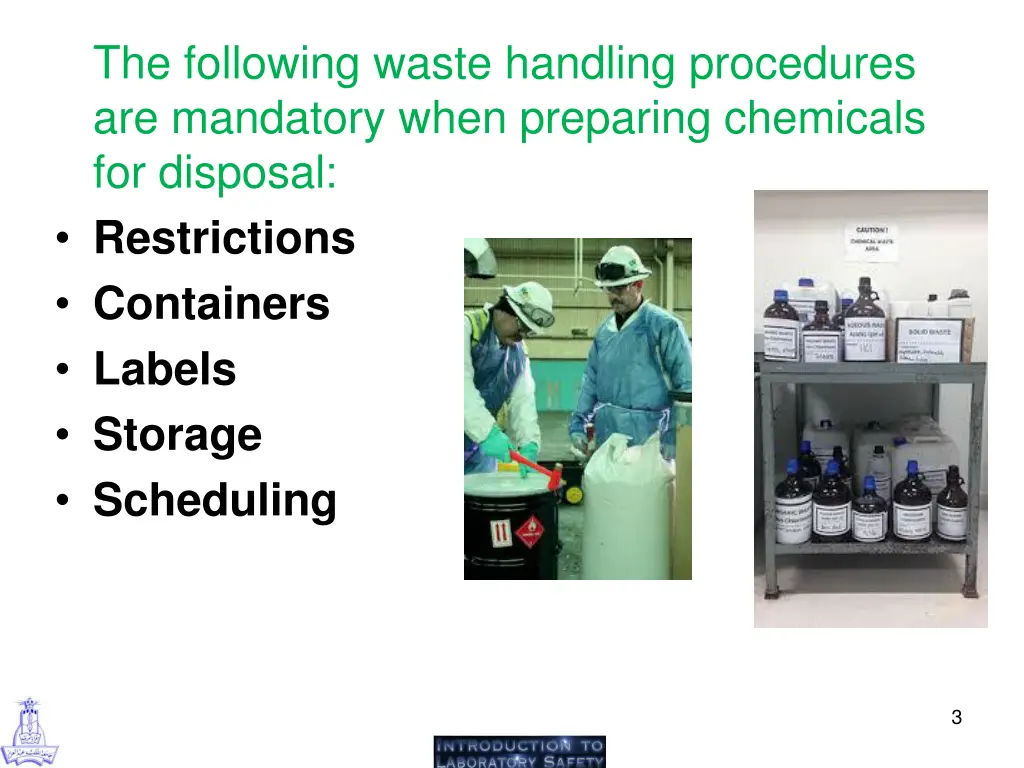 the following waste handling procedures