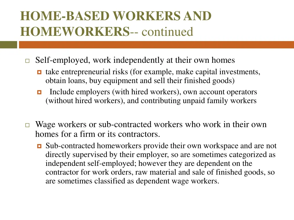 home based workers and homeworkers continued