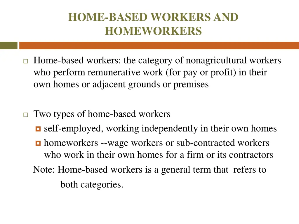 home based workers and homeworkers