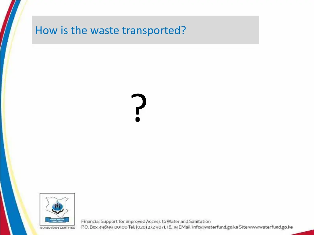 how is the waste transported