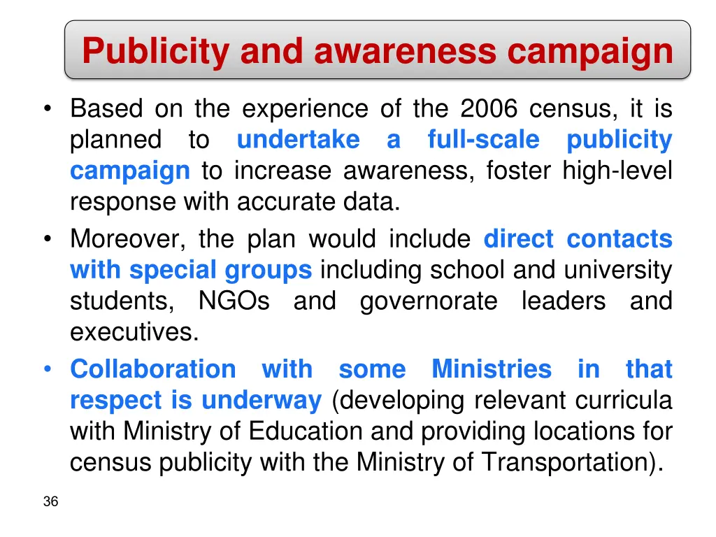 based on the experience of the 2006 census