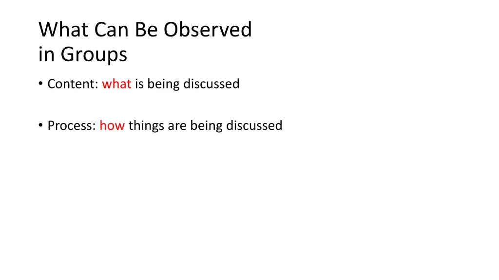 what can be observed in groups