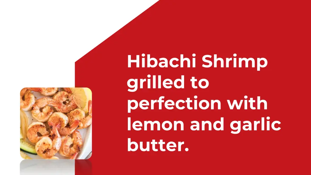 hibachi shrimp grilled to perfection with lemon