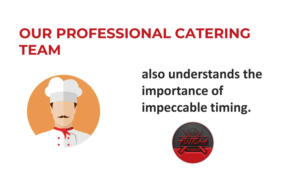 our professional catering team