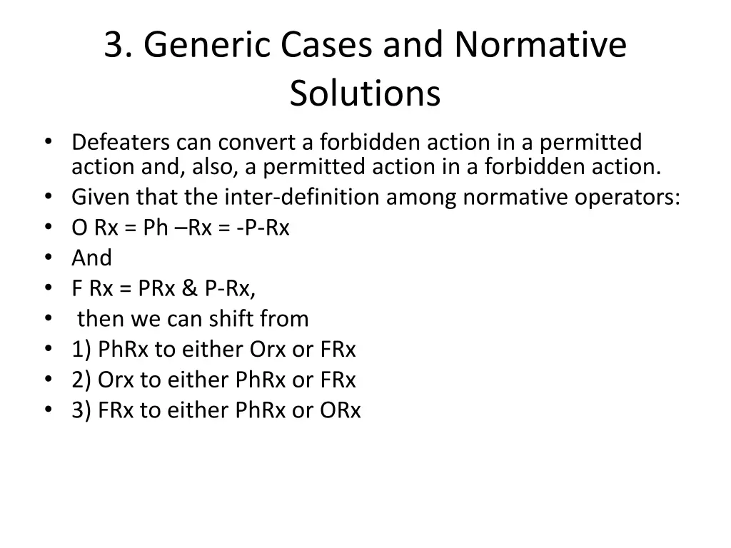 3 generic cases and normative solutions defeaters