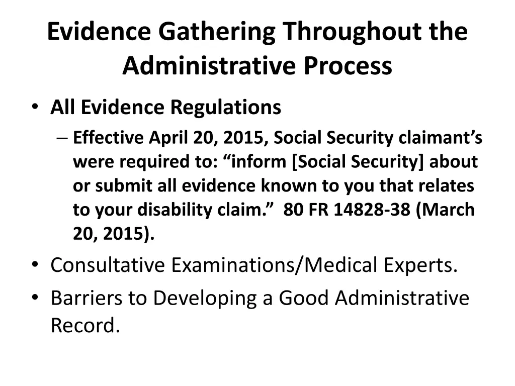 evidence gathering throughout the administrative