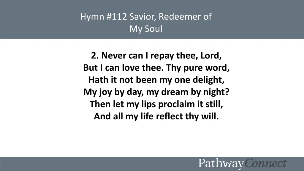 hymn 112 savior redeemer of my soul 1