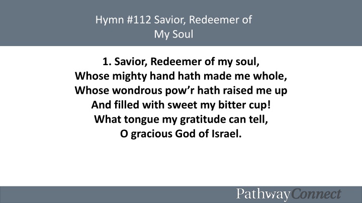 hymn 112 savior redeemer of my soul