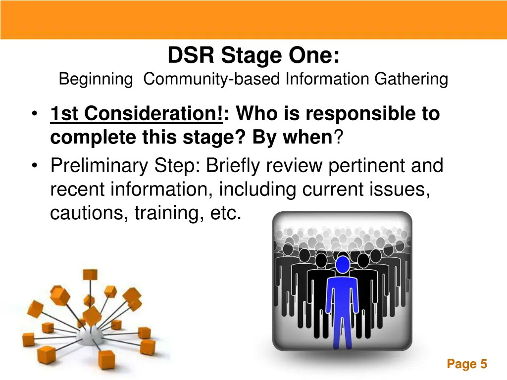 dsr stage one