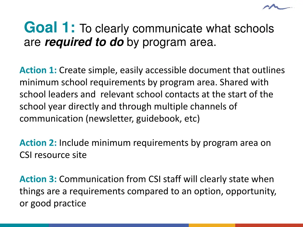 goal 1 to clearly communicate what schools