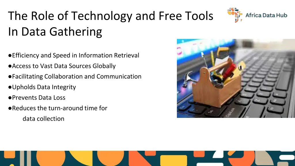 the role of technology and free tools in data