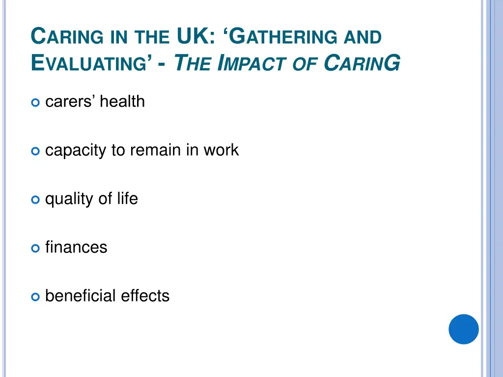 c aring in the uk g athering and e valuating 1