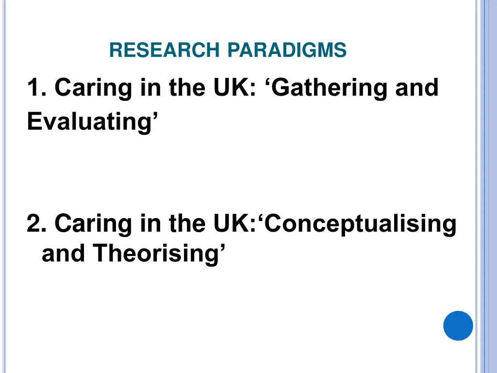 research paradigms 1 caring in the uk gathering