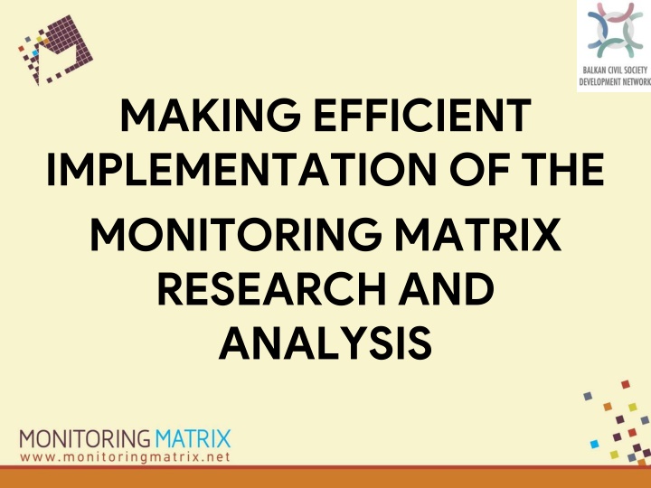 making efficient implementation of the monitoring