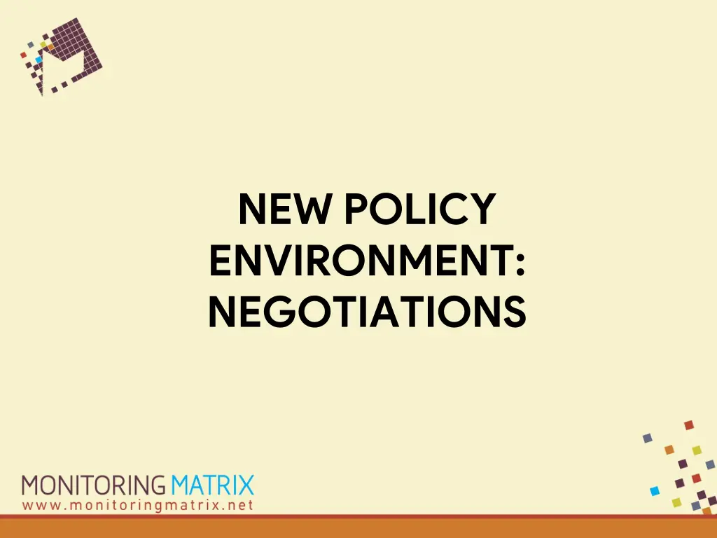 new policy environment negotiations