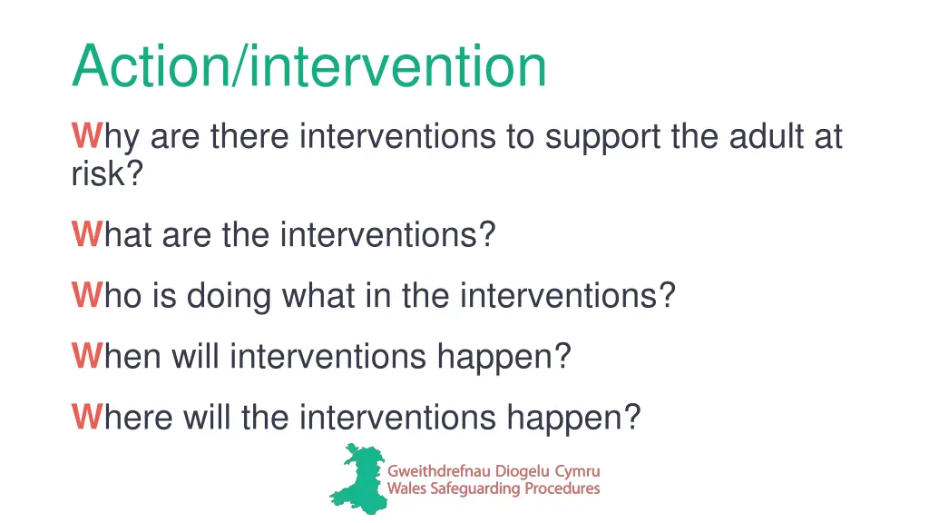 action intervention w hy are there interventions