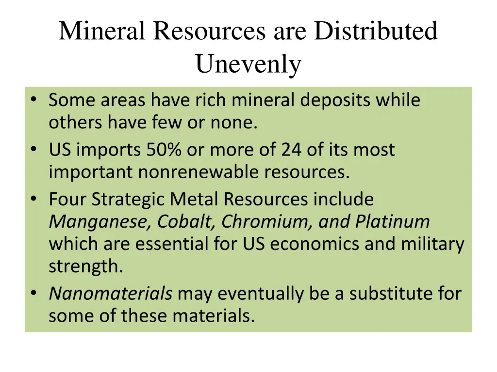 mineral resources are distributed unevenly some