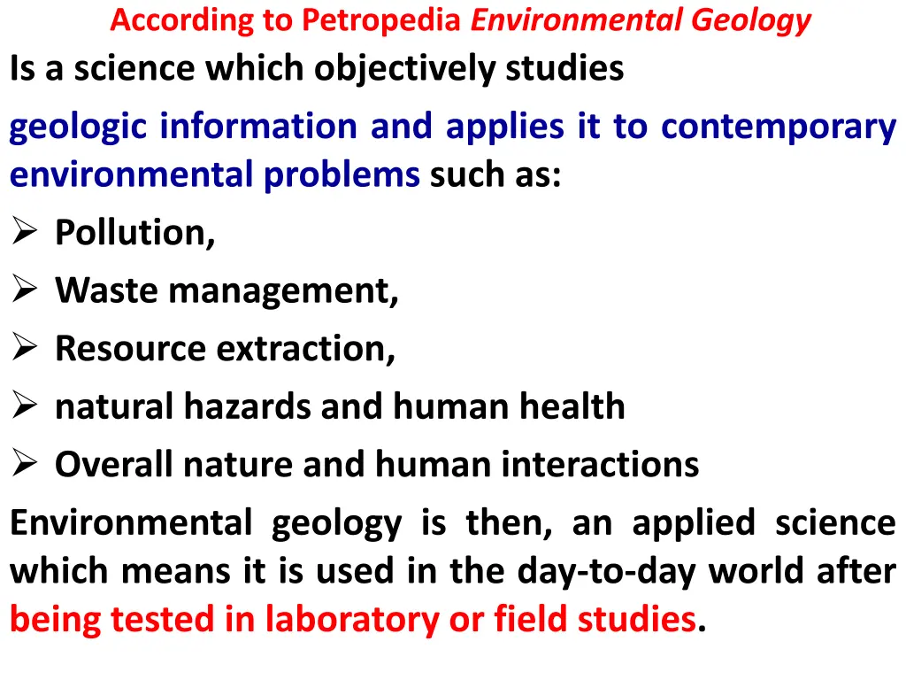 according to petropedia environmental geology