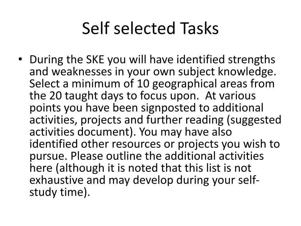 self selected tasks