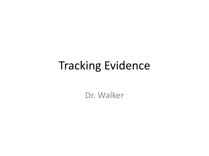 tracking evidence