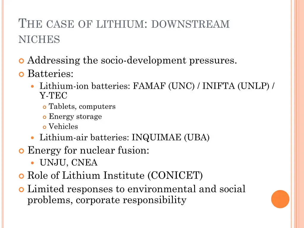 t he case of lithium downstream niches