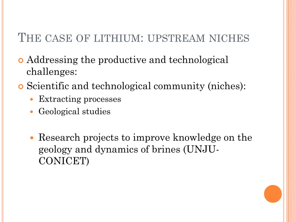 t he case of lithium upstream niches