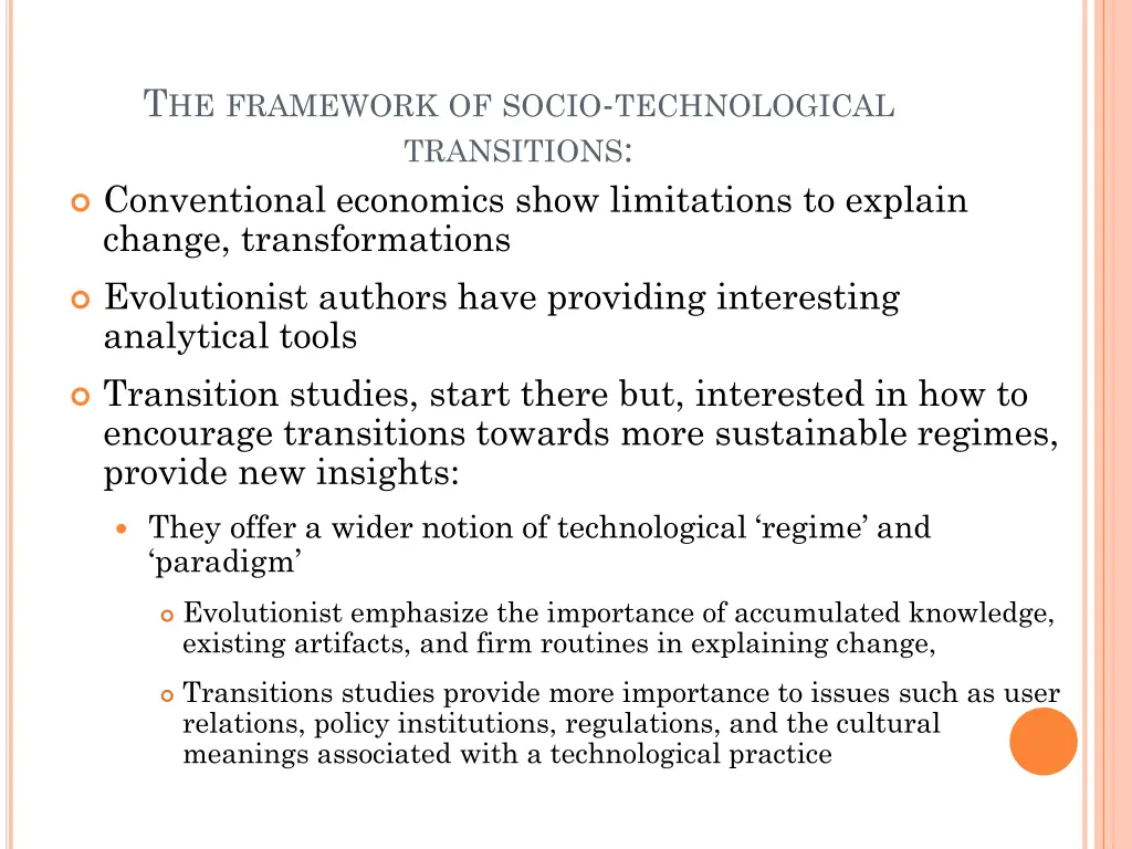 t he framework of socio technological transitions