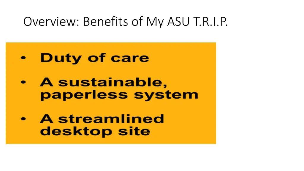 overview benefits of my asu t r i p