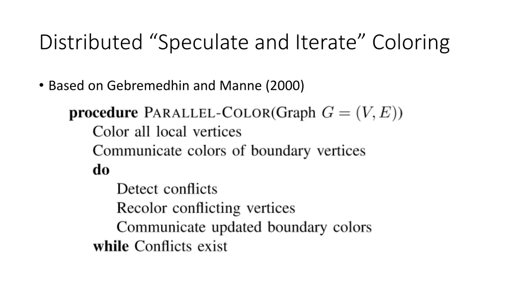 distributed speculate and iterate coloring