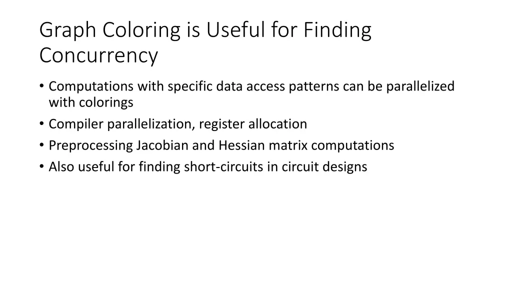 graph coloring is useful for finding concurrency