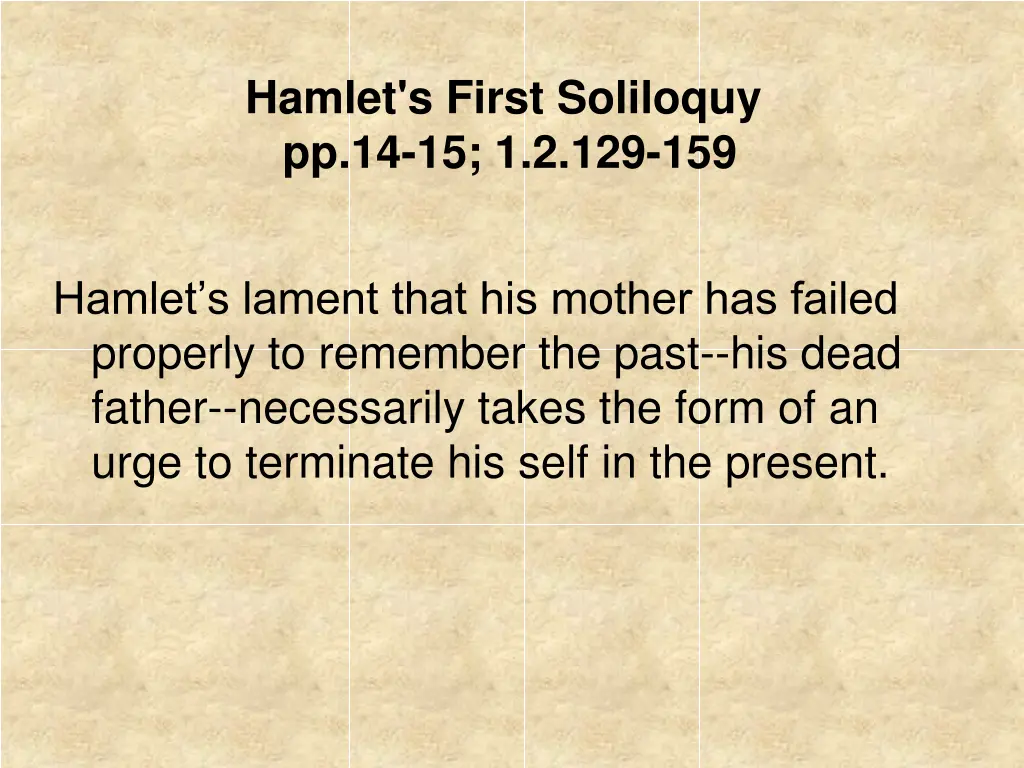 hamlet s first soliloquy pp 14 15 1 2 129 159