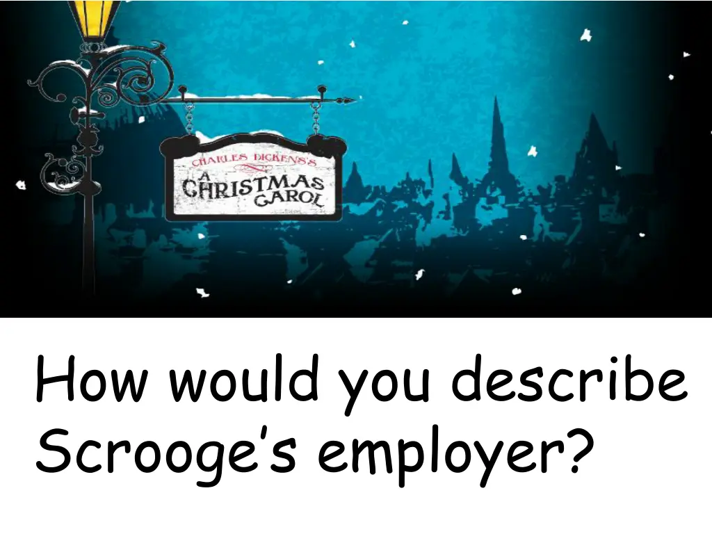 how would you describe scrooge s employer