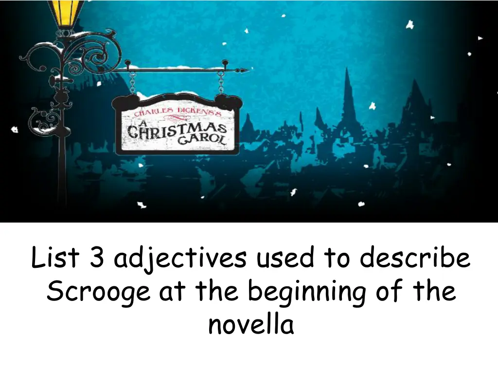 list 3 adjectives used to describe scrooge