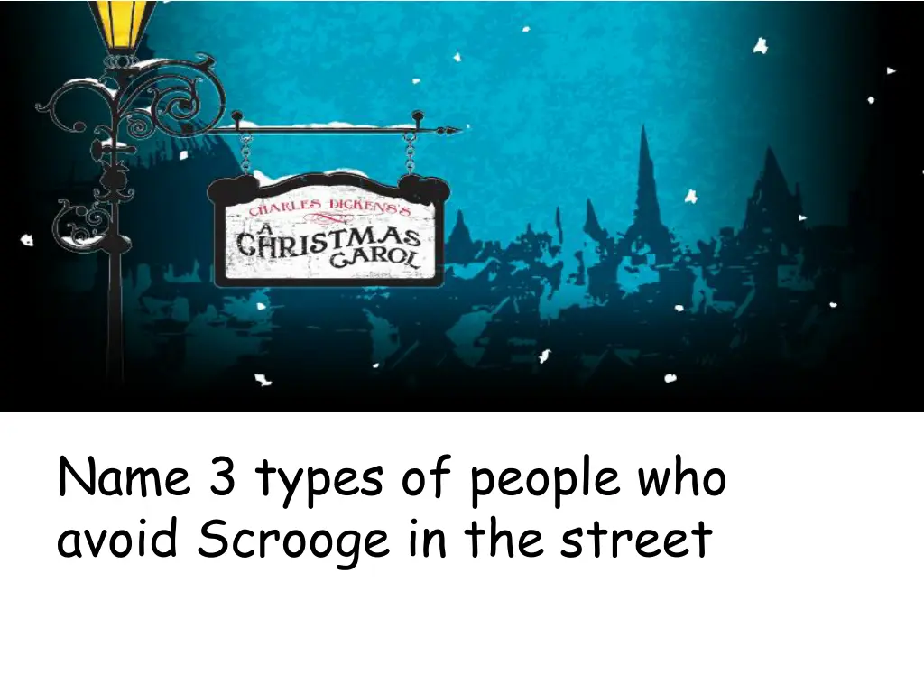 name 3 types of people who avoid scrooge